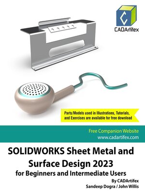 cover image of SolidWorks Sheet Metal and Surface Design 2023 for Beginners and Intermediate Users